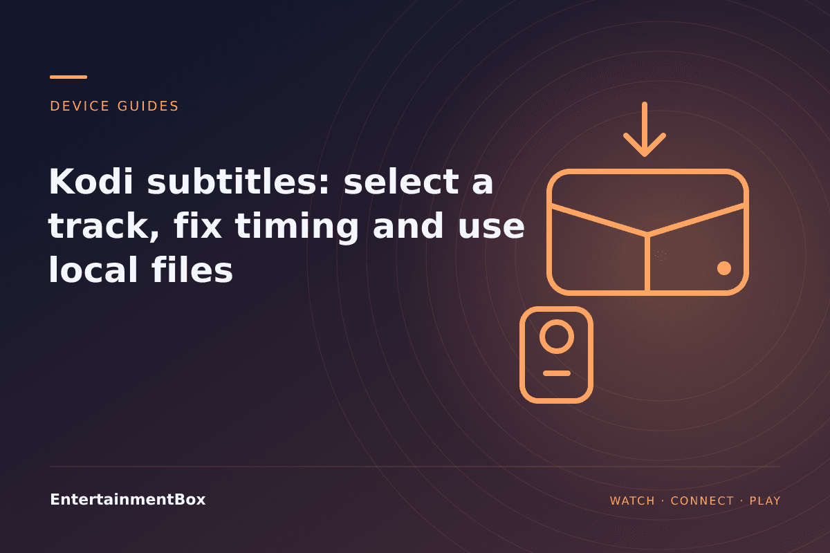EntertainmentBox editorial cover: Kodi subtitles: select a track, fix timing and use local files